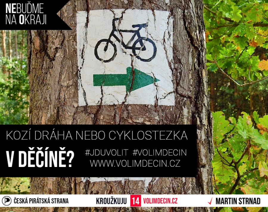 Krajské volby: Kozí dráha nebo cyklostezka v Děčíně?